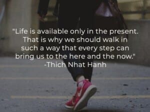 People sacrifice the present for the future. But life is available only in the present. That is why we should walk in such a way that every step can bring us to the here and the now