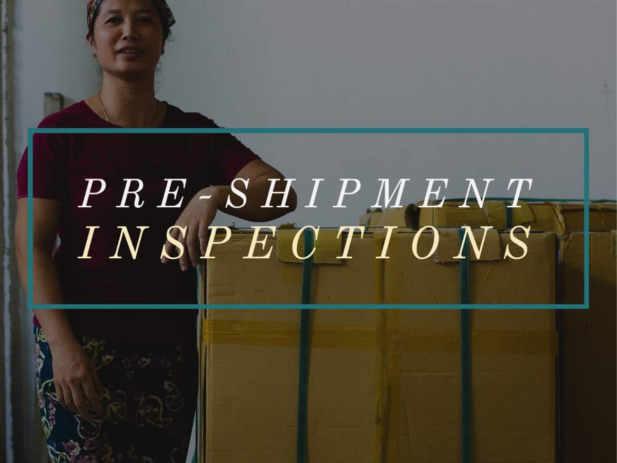Pre-shipment Inspections