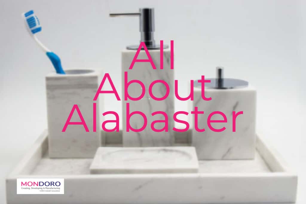 What Is Alabaster? Alabaster For Home Decor Product Development Mondoro