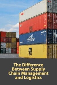 The Difference Between Supply Chain Management and Logistics