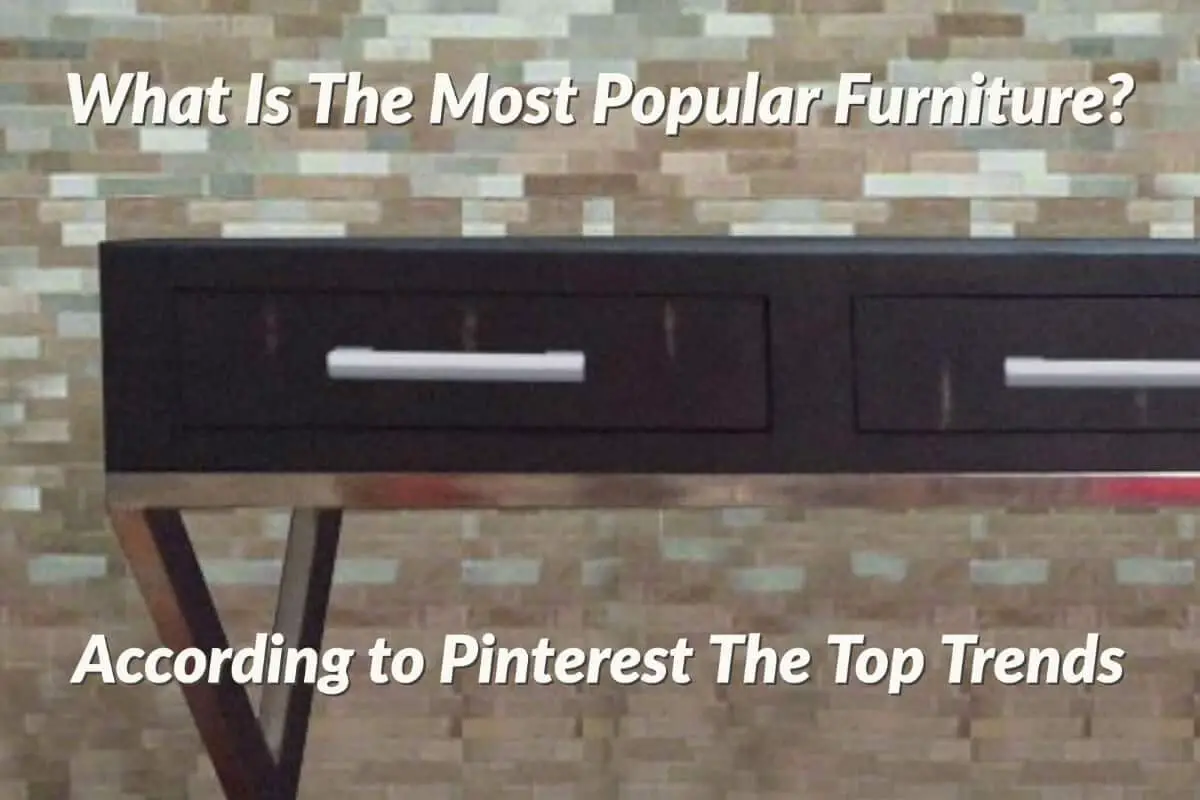 Most Popular Furniture Items
