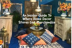 An Insider Guide To Where Home Decor Stores Get Merchandise