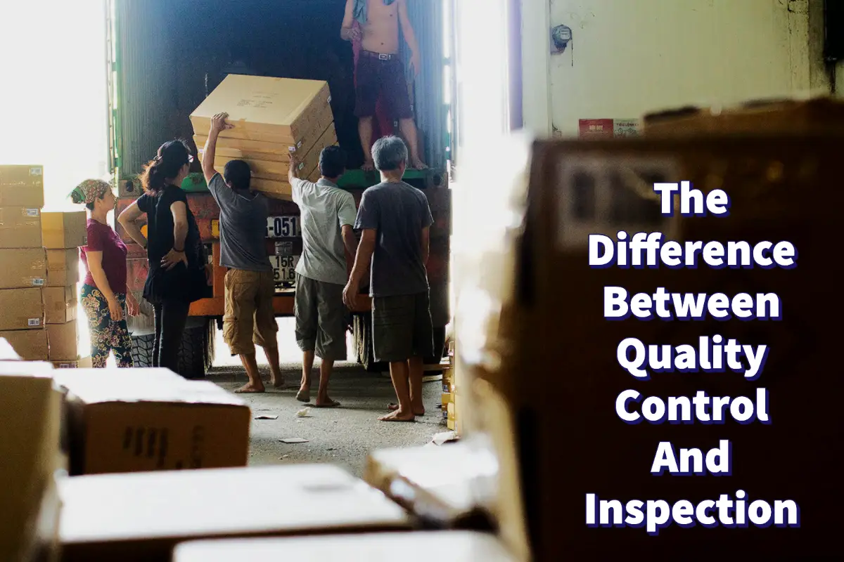 The Difference Between Quality Control And Inspection