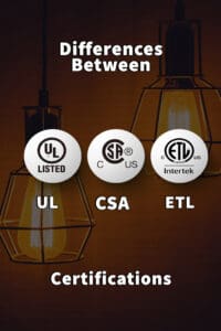 Differences Between UL, CSA and ETL Certifications