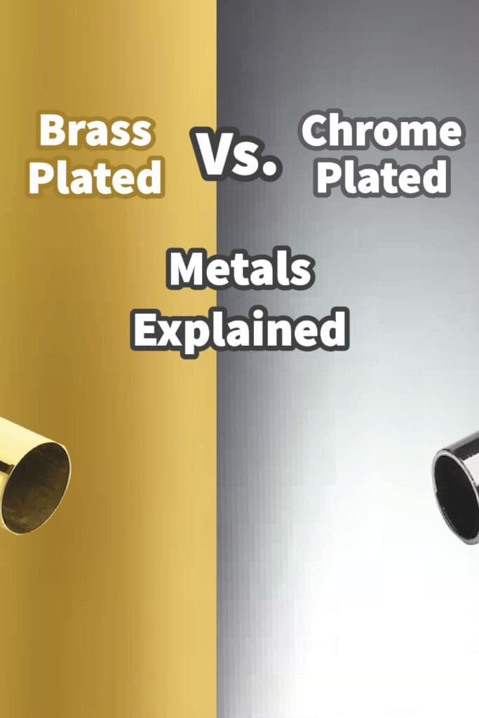 Brass Plated Vs. Chrome Plated Metals Explained Mondoro Company Limited