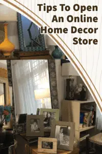Tips To Open An Online Home Decor Store