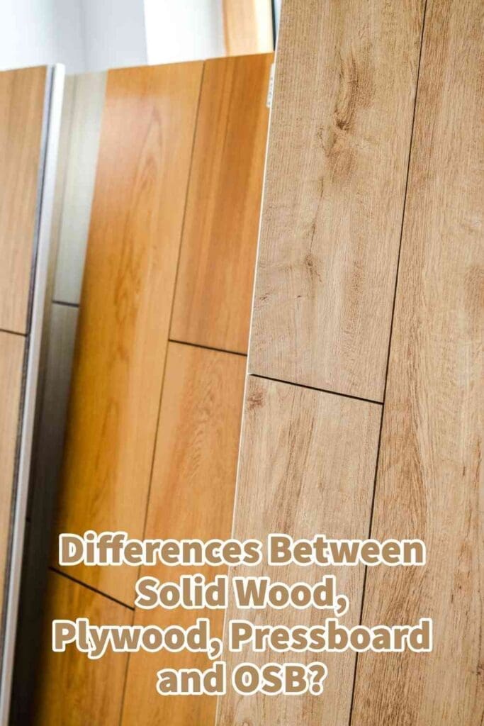 Differences Between Solid Wood, Plywood, Pressboard And OSB? Mondoro