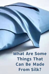 What Are Some Things That Can Be Made From Silk?