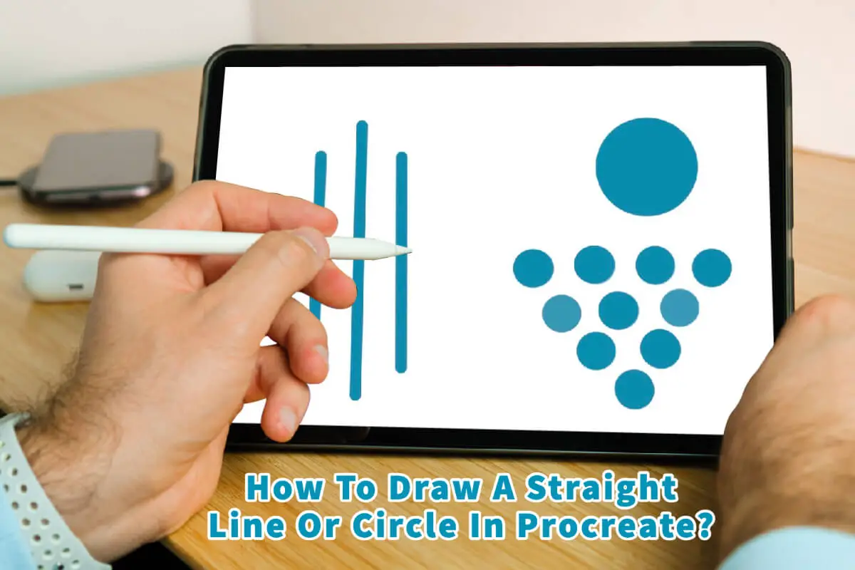 How To Draw A Straight Line Or Circle In Procreate?