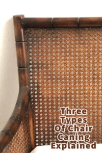 Three Types Of Chair Caning Explained