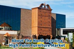 About The North Carolina High Point Furniture Market