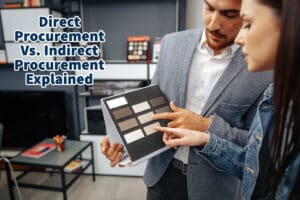Direct Procurement Vs. Indirect Procurement Explained