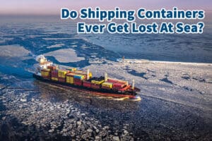 Do Shipping Containers Ever Get Lost At Sea?