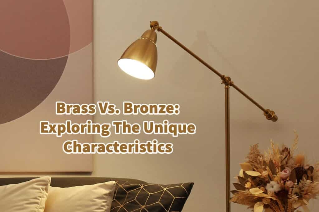 Brass Vs. Bronze Exploring The Unique Characteristics Mondoro