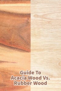 Guide To Acacia Wood Vs. Rubber Wood