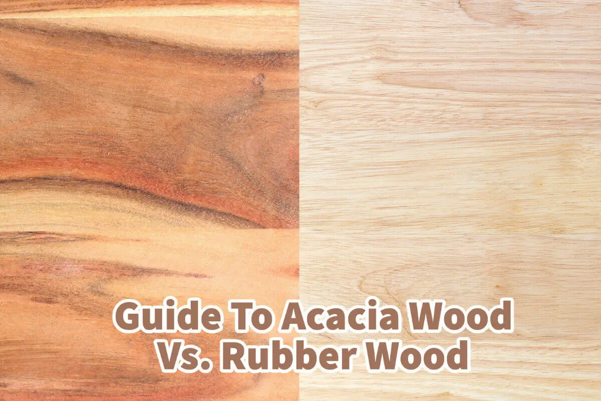 Guide To Acacia Wood Vs. Rubber Wood