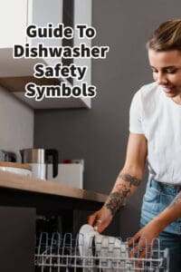 Guide To Dishwasher Safety Symbols