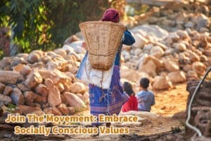 Join The Movement: Embrace Socially Conscious Values