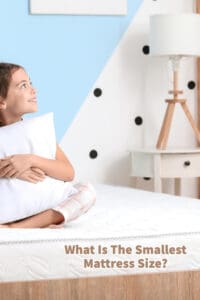 What Is The Smallest Mattress Size?