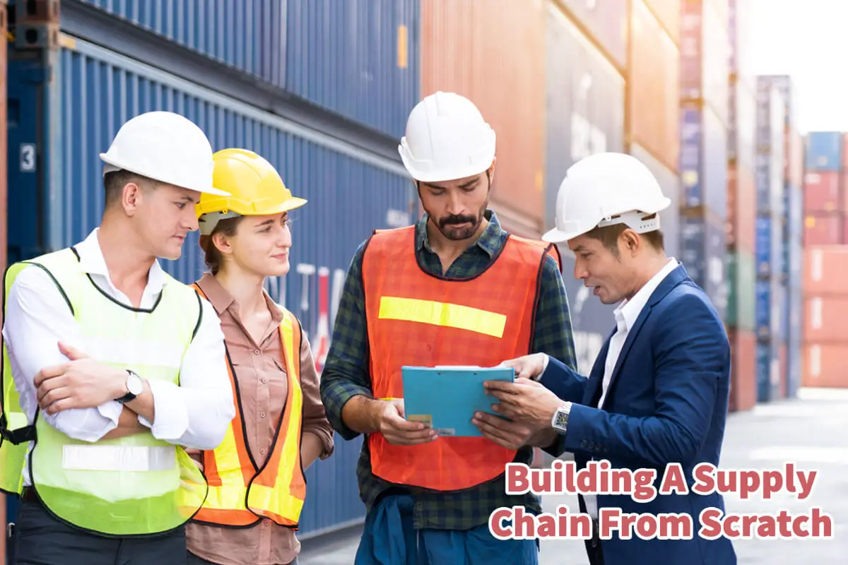 Building A Supply Chain From Scratch