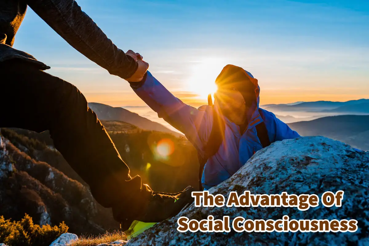 The Advantage Of Social Consciousness