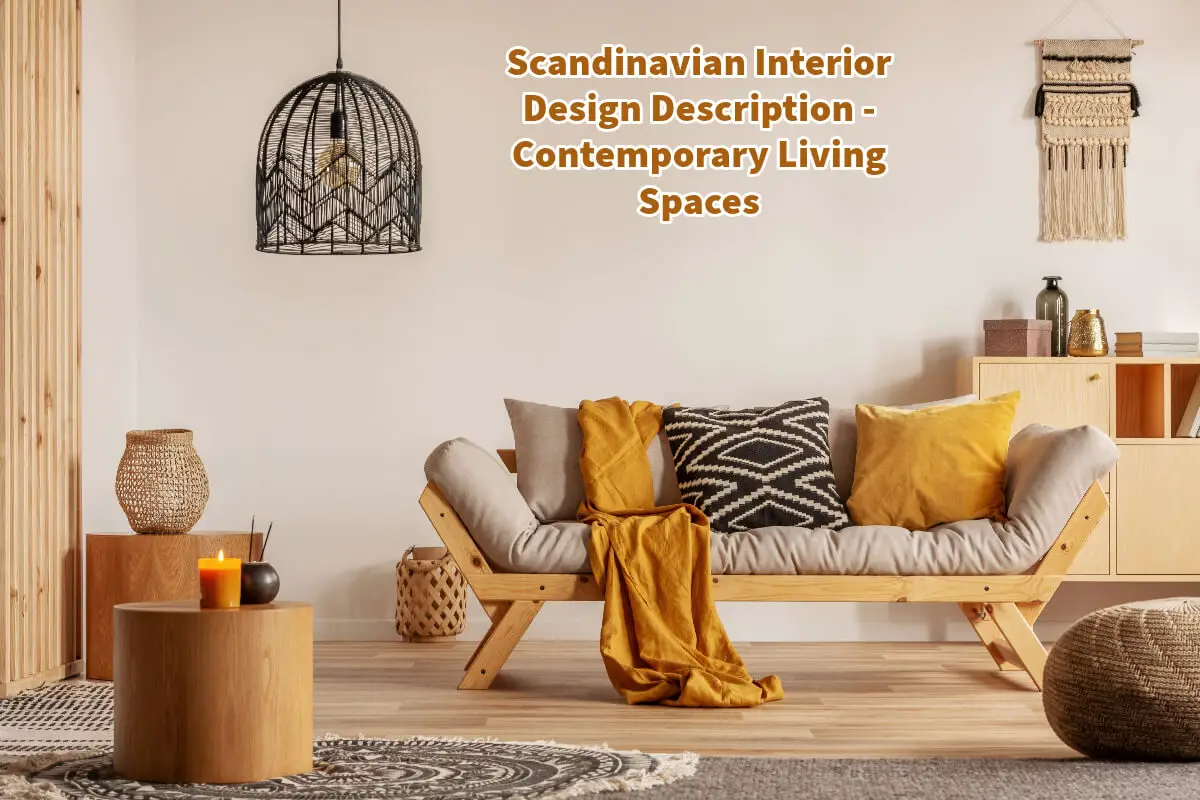 Scandinavian Interior Design Description - Contemporary Living Spaces