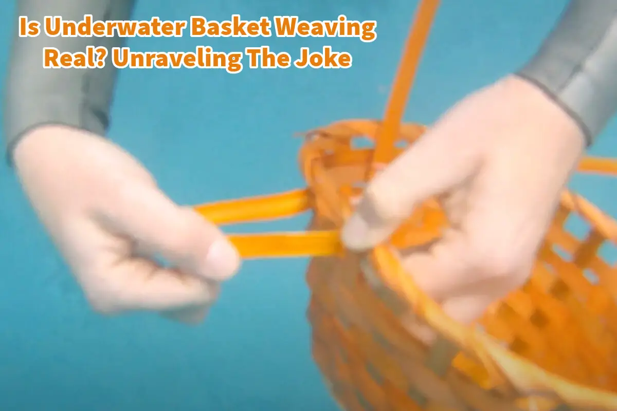 Is Underwater Basket Weaving Real? Unraveling The Joke