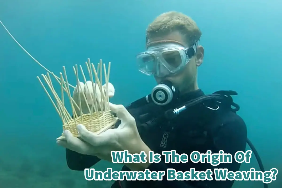 What Is The Origin Of Underwater Basket Weaving?