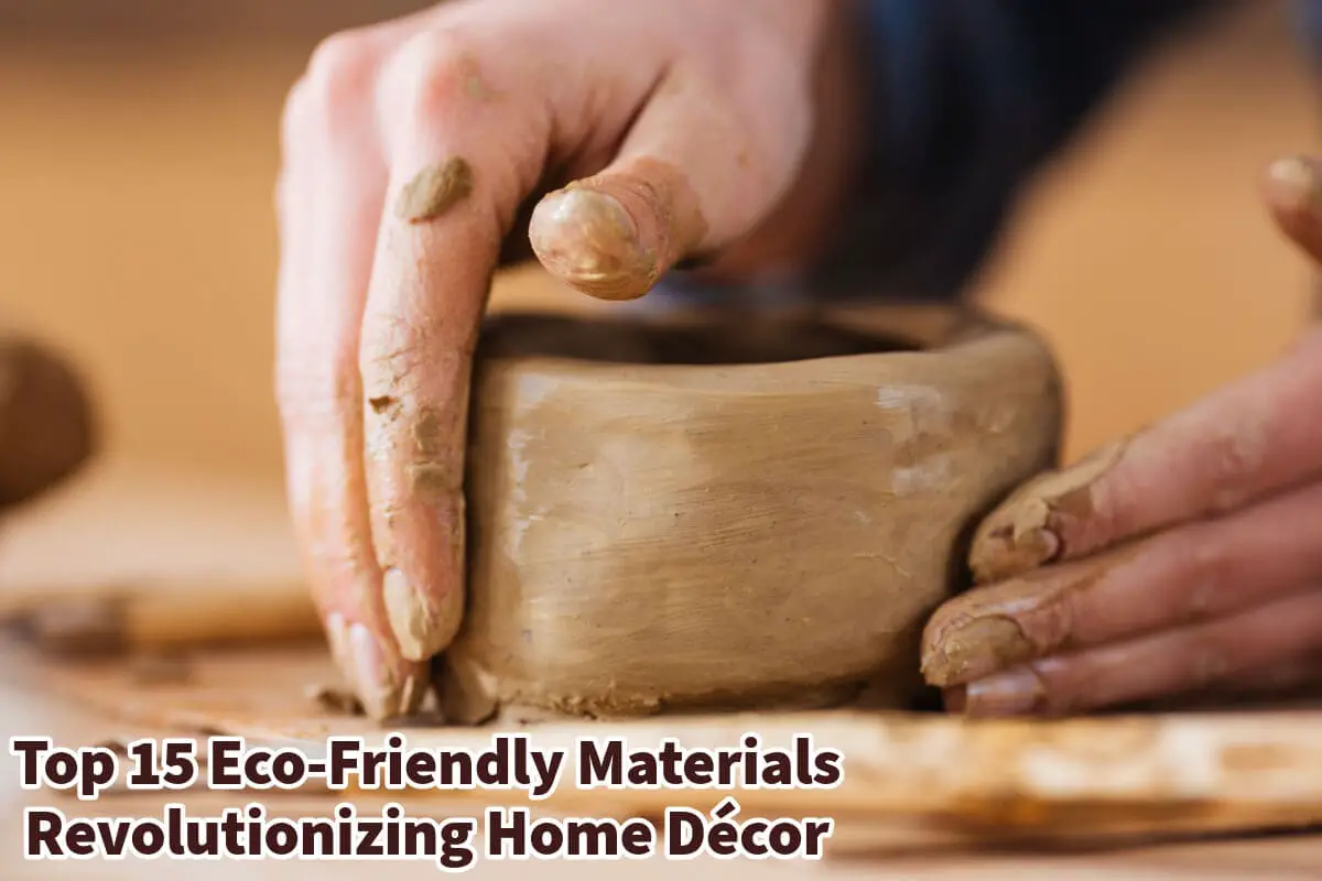 Top 15 Eco-Friendly Materials Revolutionizing Home Décor