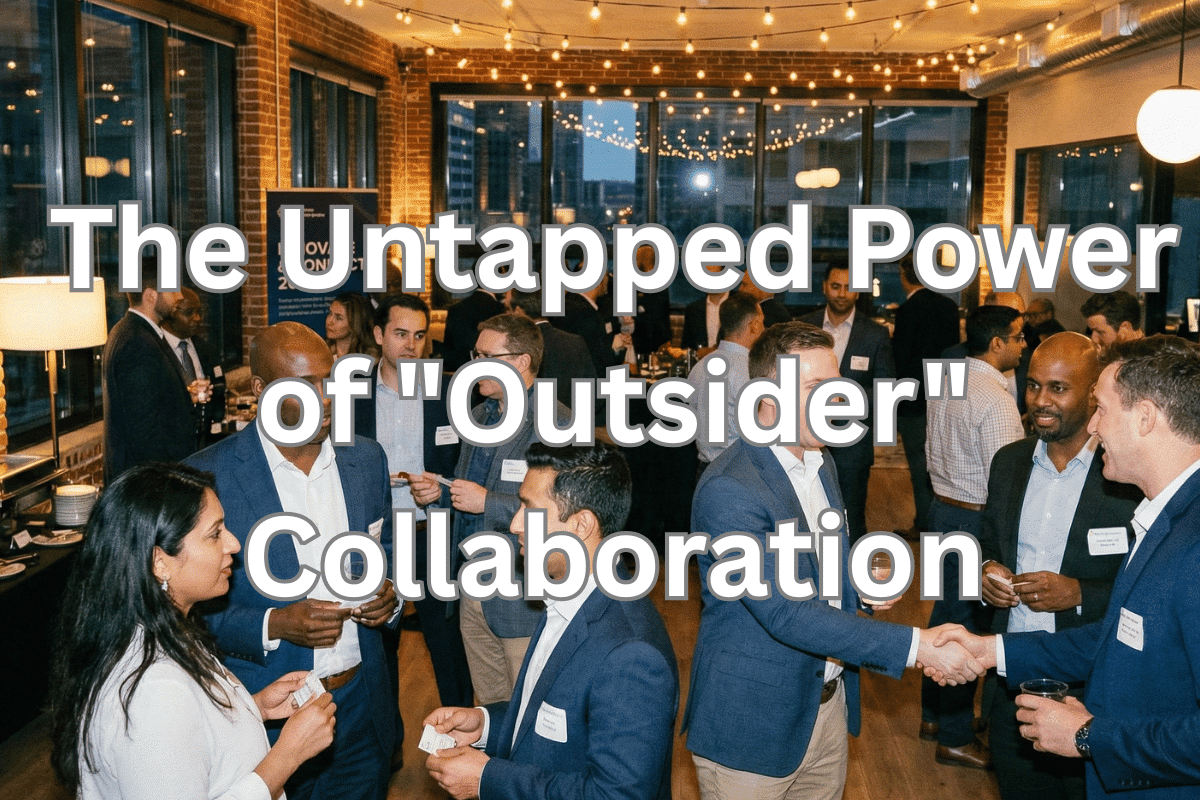 The Untapped Power of “Outsider” Collaboration